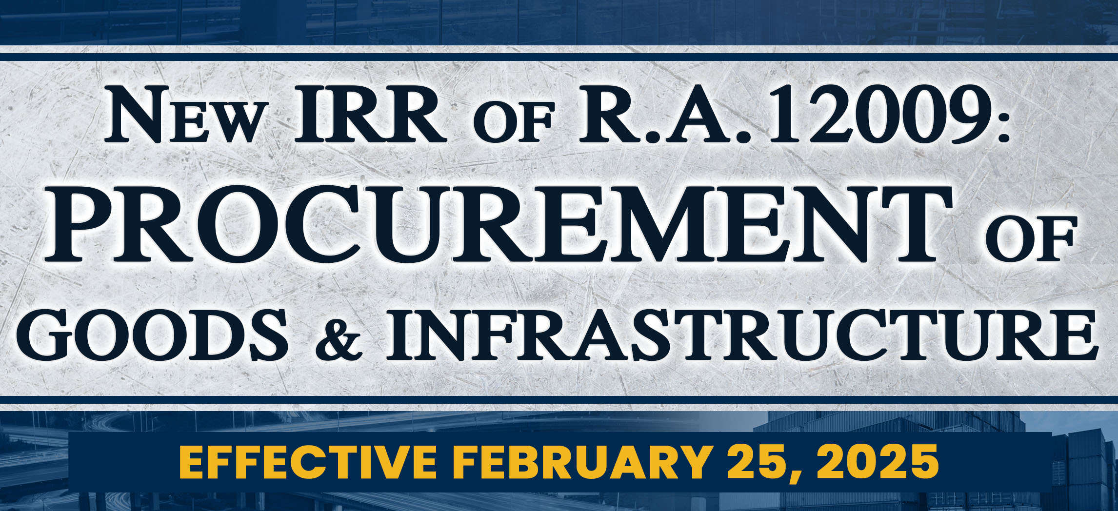 New IRR of R.A. 12009: Procurement of Goods & Infrastructure - Effective February 25, 2025